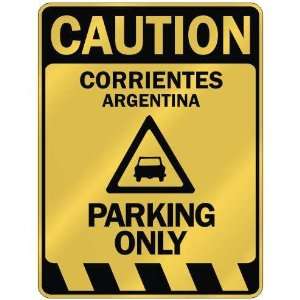   CORRIENTES PARKING ONLY  PARKING SIGN ARGENTINA