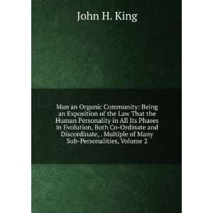   , . Multiple of Many Sub Personalities, Volume 2 John H. King Books