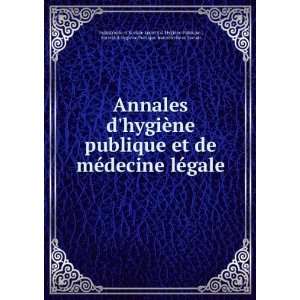  Annales dhygiÃ¨ne publique et de mÃ©decine lÃ©gale 