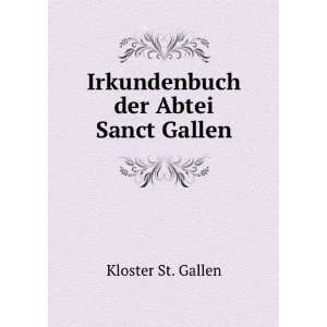    Irkundenbuch der Abtei Sanct Gallen Kloster St. Gallen Books