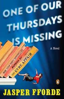 One of Our Thursdays Is Missing (Thursday Next Series #6) by Jasper 