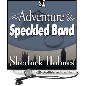  Band (Audible Audio Edition) Sir Arthur Conan Doyle, Edward Raleigh