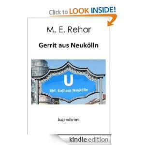 Gerrit aus Neukölln (German Edition) Manfred Rehor  