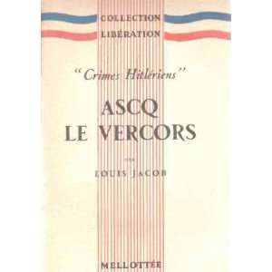  crimes hitleriens ascq le vercors Jacob Louis Books