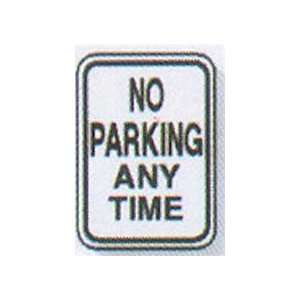   Sign 12X18 No Parking Anytime   Model tc 06