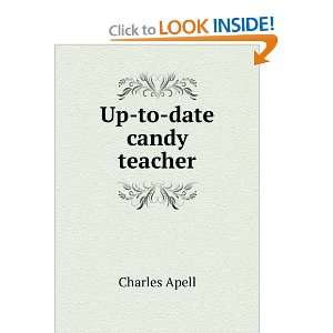  Up to date candy teacher Charles Apell Books