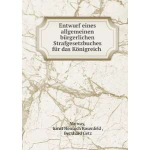   ¶nigreich . Ernst Heinrich Rosenfeld , Bernhard Getz Norway Books
