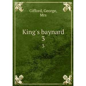  Kings baynard. 3 George, Mrs Gifford Books