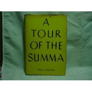  A Tour of the Summa Paul J. Glenn Books