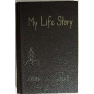  My Life Story Glenn Metcalf Books