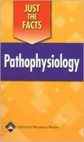 Just the Facts Pathophysiology, (1582553386), Lippincott Williams 