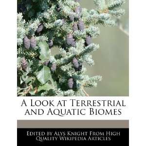   at Terrestrial and Aquatic Biomes (9781270799276) Alys Knight Books
