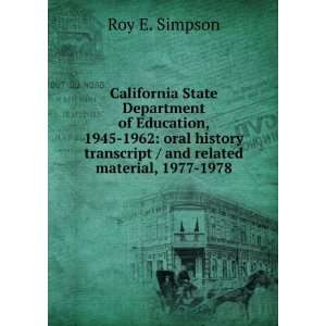  California State Department of Education, 1945 1962 oral 