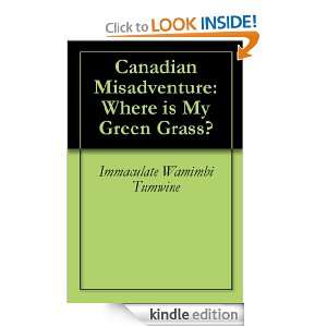 Canadian Misadventure Where is My Green Grass? (Integrating An 