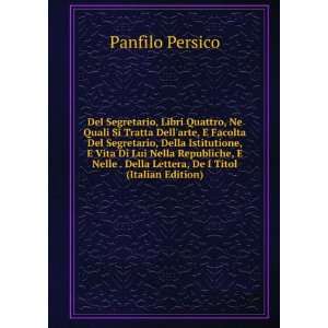   Della Lettera, De I Titol (Italian Edition) Panfilo Persico Books