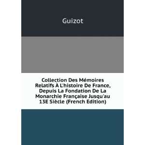   FranÃ§aise Jusquau 13E SiÃ¨cle (French Edition) Guizot Books