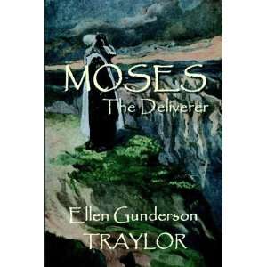  Moses   The Deliverer [Paperback] Ellen Gunderson Traylor Books