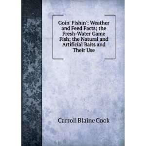   Natural and Artificial Baits and Their Use Carroll Blaine Cook Books