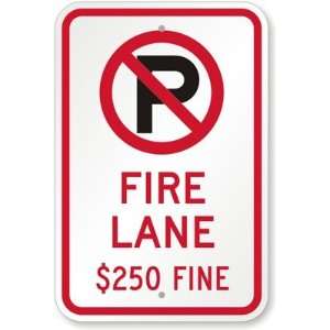  Fire Lane $250 Fine (with No Parking Symbol) Engineer 