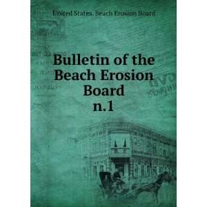   Beach Erosion Board. n.1 United States. Beach Erosion Board Books