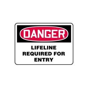  DANGER LIFELINE REQUIRED FOR ENTRY 10 x 14 Aluminum Sign 