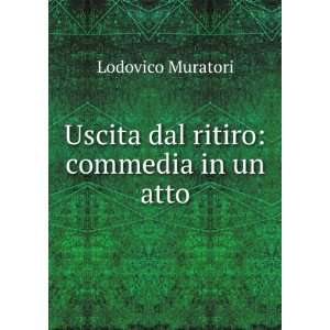  Uscita Dal Ritiro Commedia in Un Atto (Italian Edition 