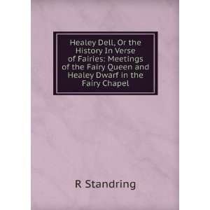   Fairy Queen and Healey Dwarf in the Fairy Chapel R Standring Books