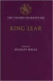 King Lear (Oxford Shakespeare Series), (0198182902), William 