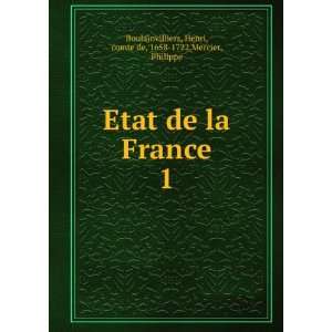  Etat de la France. 1 Henri, comte de, 1658 1722,Mercier 