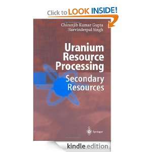 Uranium Resource Processing Chiranjib Gupta, Harvinderpal Singh 