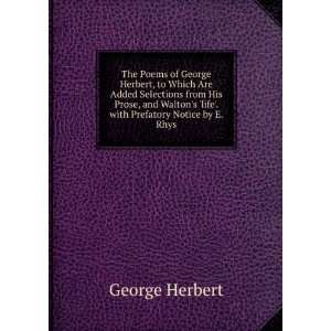   life. with Prefatory Notice by E. Rhys George Herbert Books