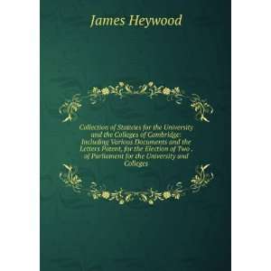   for the University and Colleges James Heywood  Books