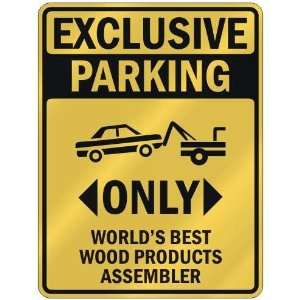   ONLY WORLDS BEST WOOD PRODUCTS ASSEMBLER  PARKING SIGN OCCUPATIONS