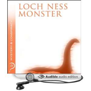 The Loch Ness Monster Mystery & Conspiracy (Audible Audio 