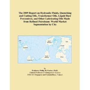  The 2009 Report on Hydraulic Fluids, Quenching and Cutting 