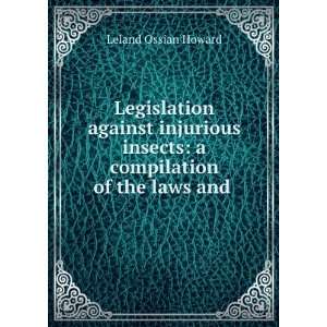   insects a compilation of the laws and . Leland Ossian Howard Books