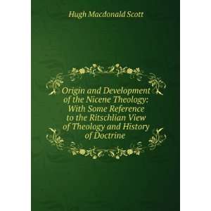   of Theology and History of Doctrine . Hugh Macdonald Scott Books