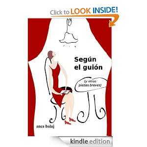 Según el guión (Spanish Edition) Anca Balaj  Kindle 