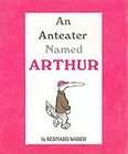 An Anteater Named Arthur by Bernard Waber (1975)