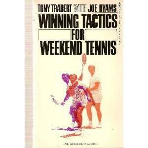   WINNING TACTICS FOR WEEKEND TENNIS Tony Trabert with Joe Hyams Books