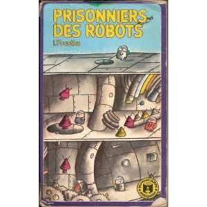  Prisonniers des robots Ivan Foustka Books