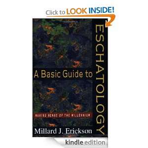   Sense of the Millennium Millard J. Erickson  Kindle Store
