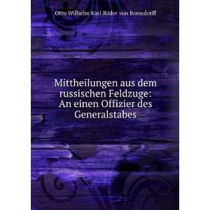   des Generalstabes Otto Wilhelm Karl RÃ¶der von Bomsdorff Books