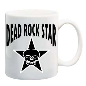 DEAD ROCK STAR Mug Coffee Cup 11 oz