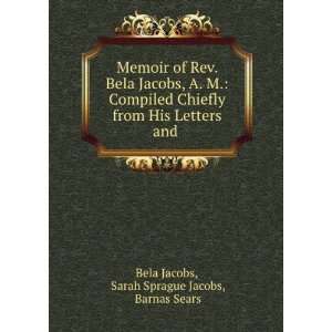   Letters and . Sarah Sprague Jacobs, Barnas  Bela Jacobs Books