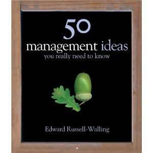 Edward Russell wallings50 Management Ideas You Really Need to Know 