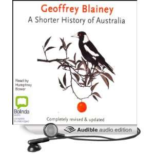  A Shorter History of Australia (Audible Audio Edition 