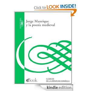 Jorge Manrique y la poesía medieval (Spanish Edition) Jorge Manrique 