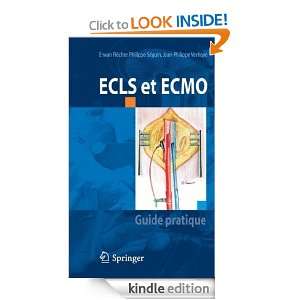 ECLS et ECMO (French Edition) Erwan Flécher, Philippe Seguin, Jean 
