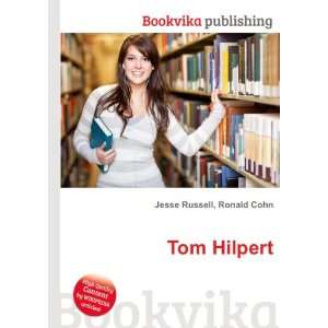  Tom Hilpert Ronald Cohn Jesse Russell Books